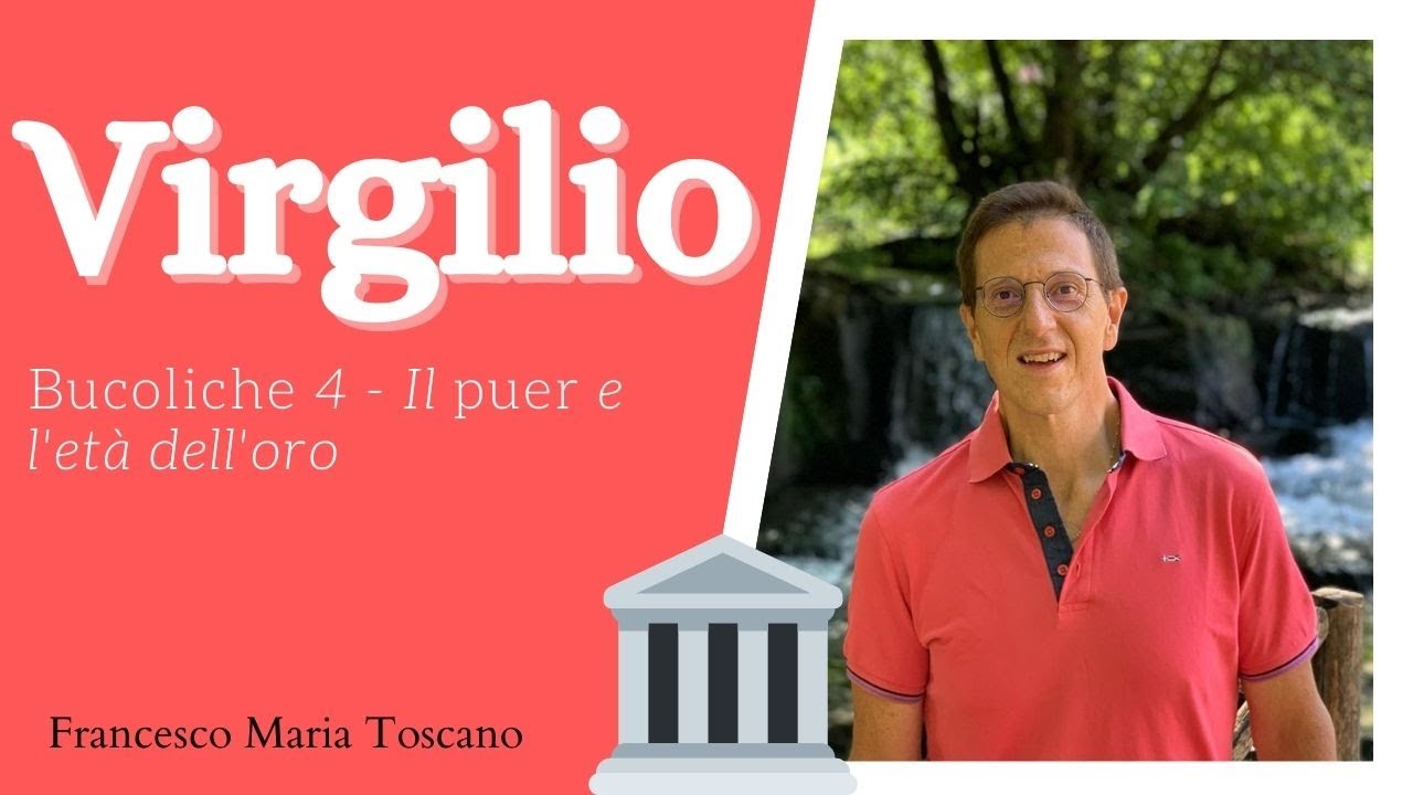 Virgilio: «Bucoliche» 4 - Il «puer» e l'età dell'oro