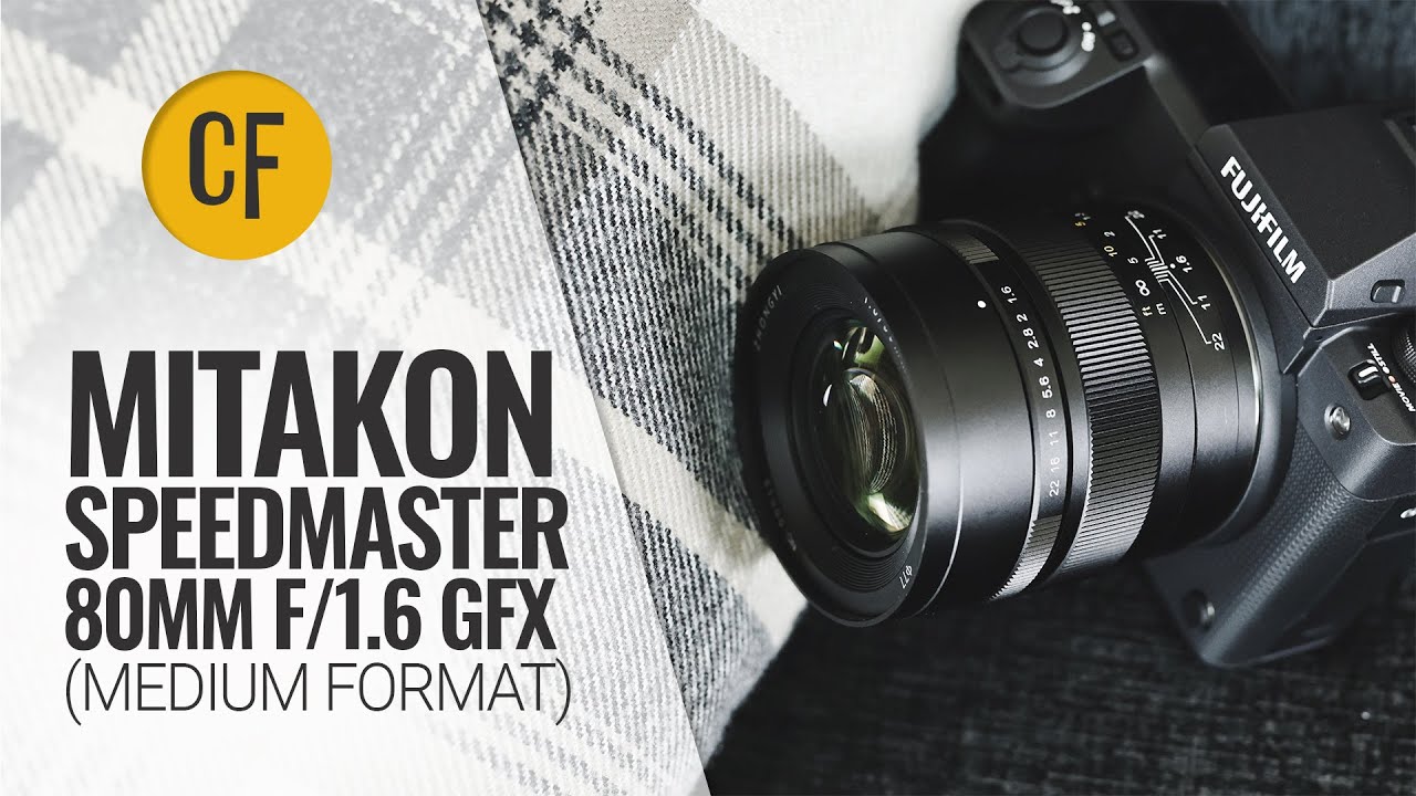 Обзор объектива среднего формата Mitakon 'Speedmaster' 80mm f/1.6 GFX