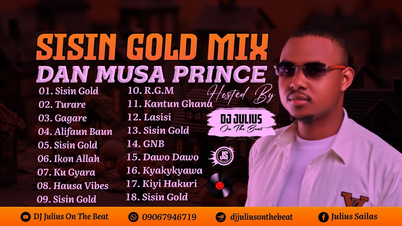 DJ Julius Dan Musa Prince Sisin Gold Mix 2023 {09067946719} Sabo Remix Hausa @danmusa_newprince