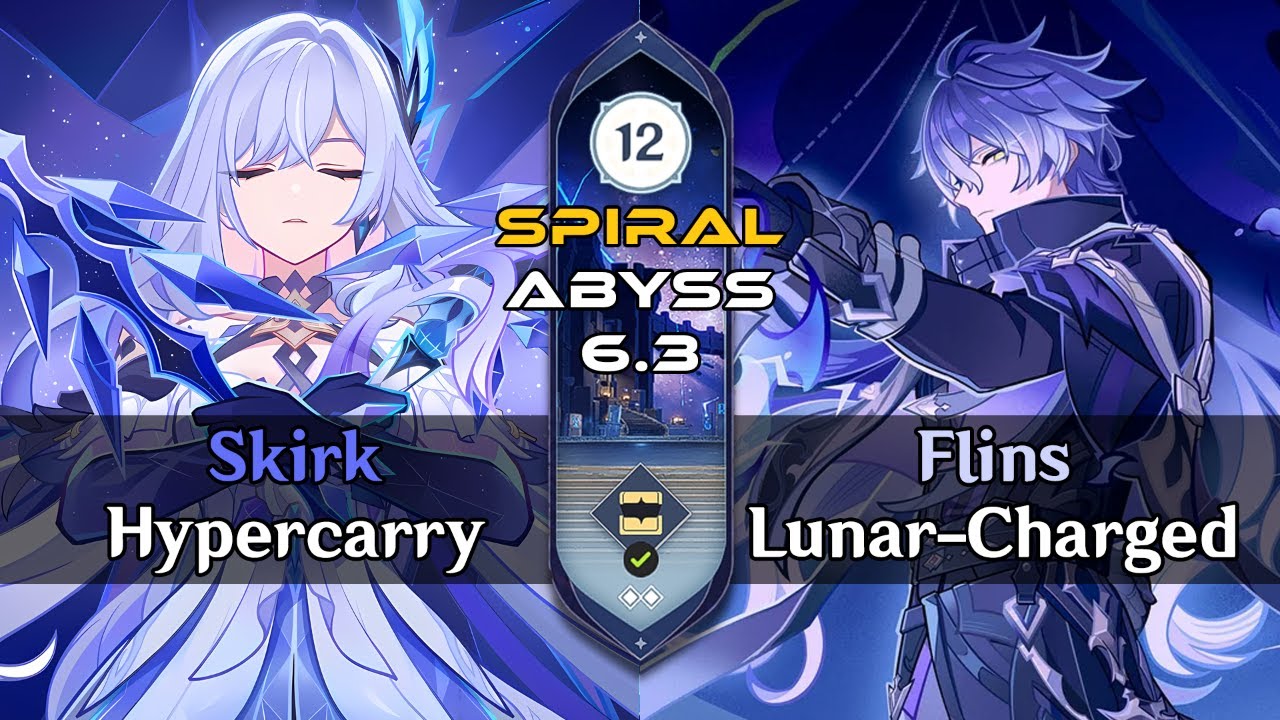 NEW SPIRAL ABYSS V6.3 FLOOR 12 SKIRK + FLINS | #GenshinMoonInvitation #LunaIVColumbina