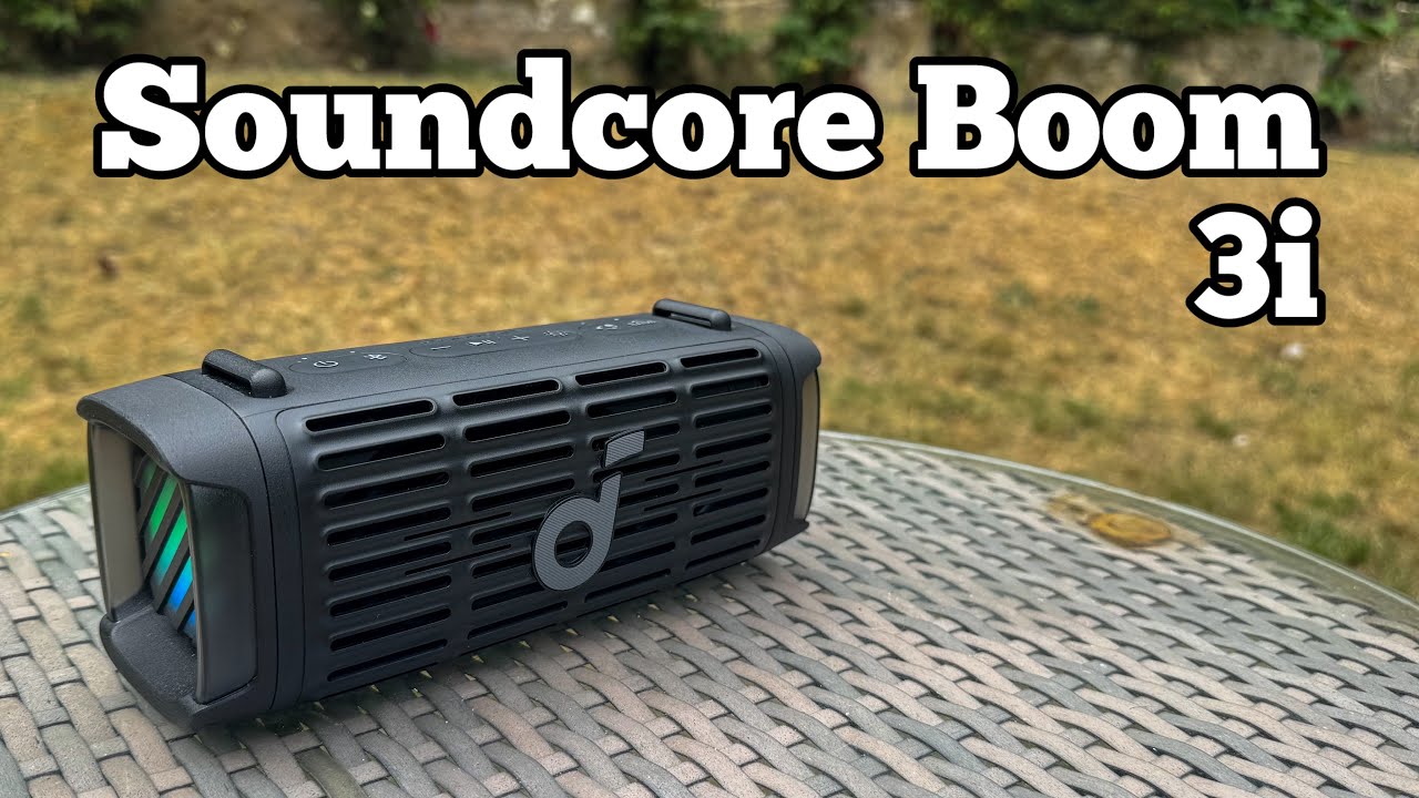 Soundcore Boom 3i - Watch out JBL and Sony fans!