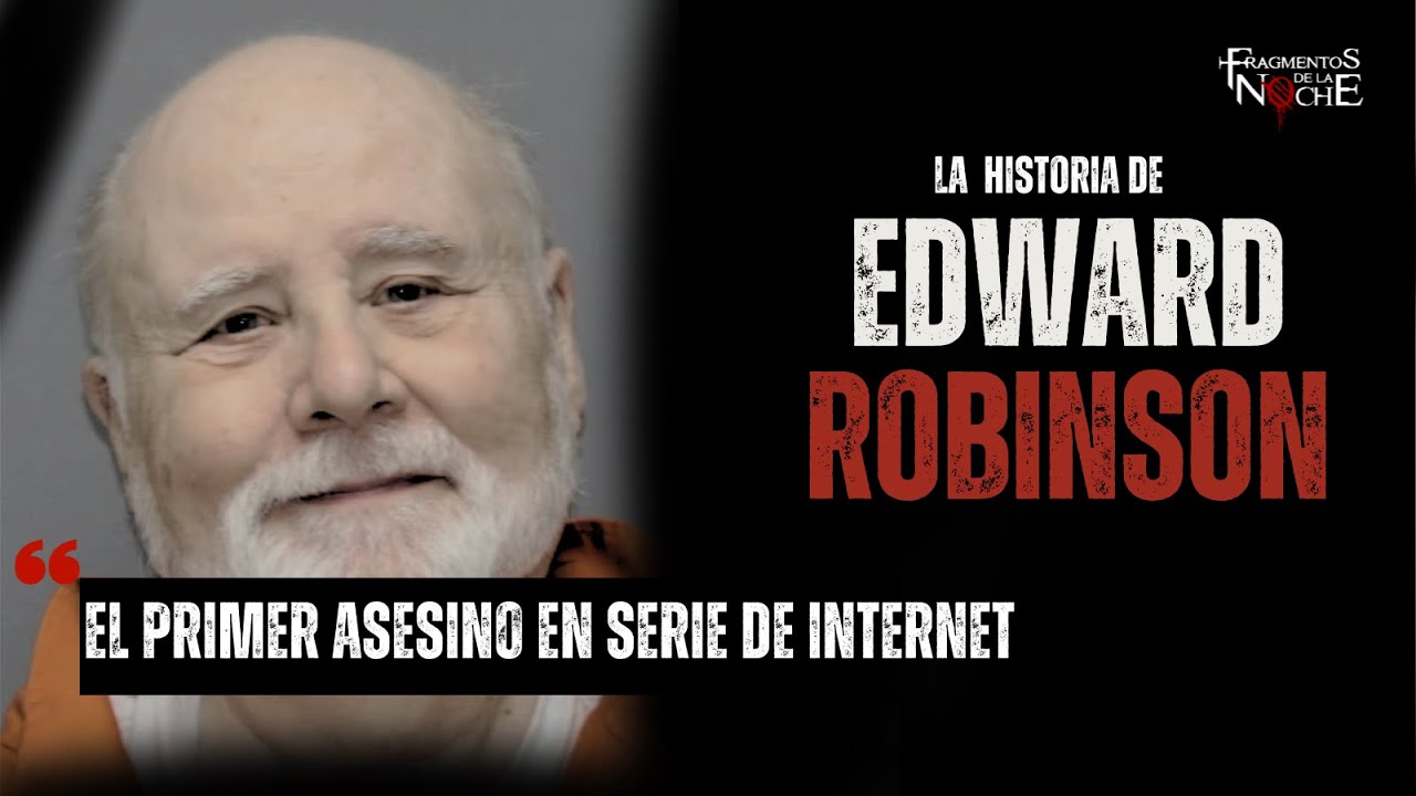El siniestro caso de Jhon Edward Robinson | Fragmentos de la Noche