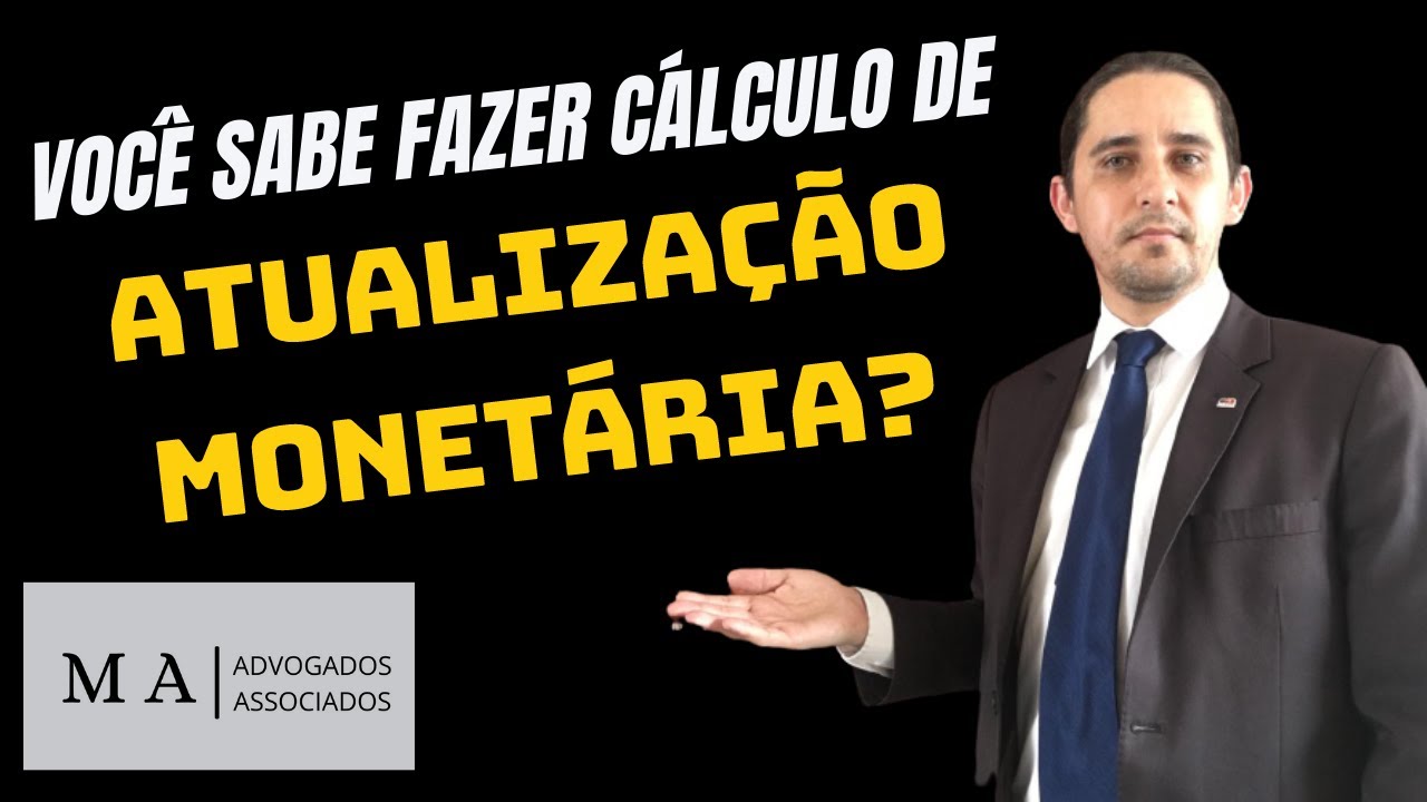 Você sabe atualizar valores com cálculo de atualização monetária?
