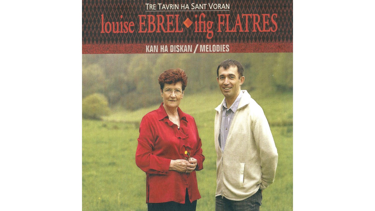 Louise Ebrel & Ifig Flatres - An tiegezh mat (Plinn ton kentañ)