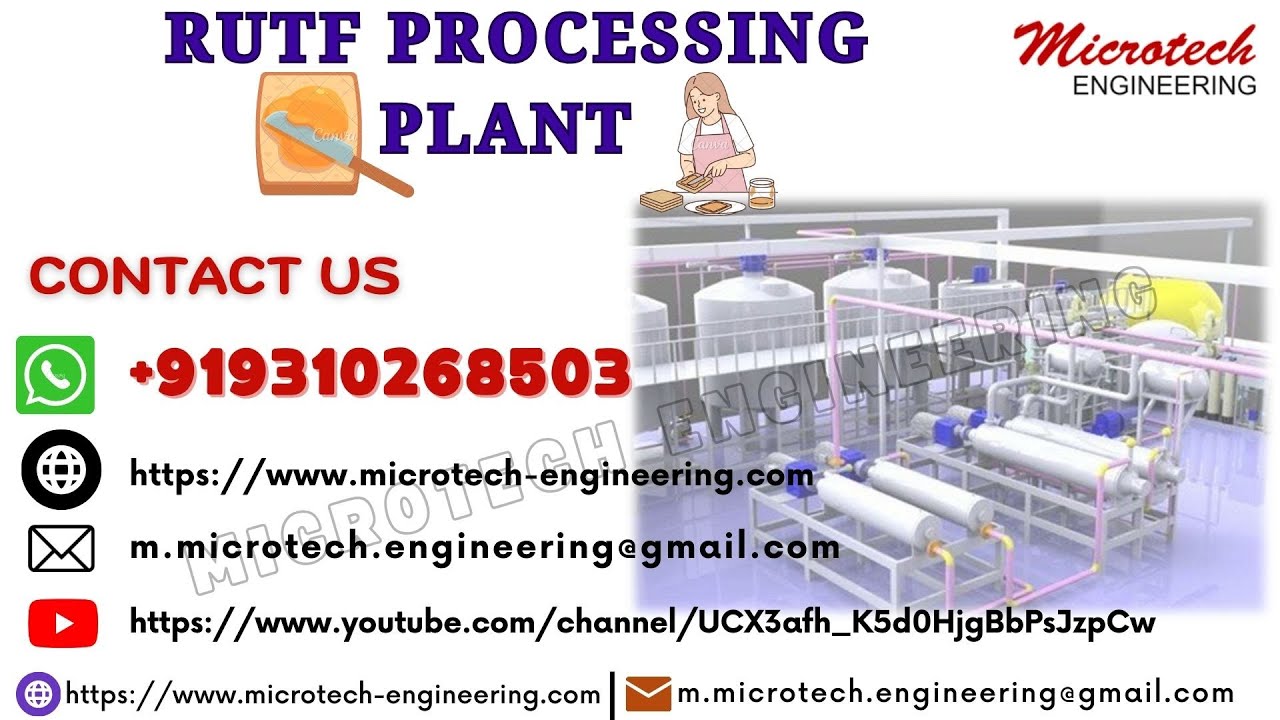 RUTF Processing Plant Tour: How Therapeutic Food is Made by Microtech Engineering