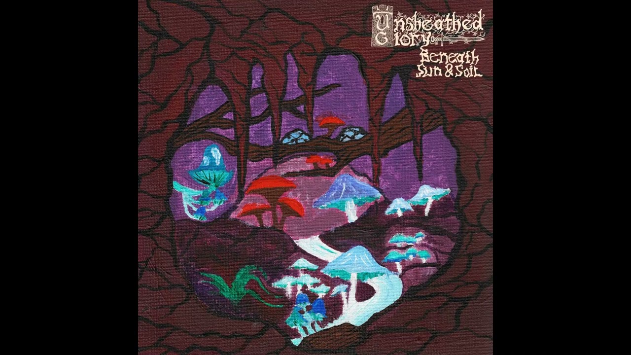 Unsheathed Glory - Beneath Sun & Soil (2025) (Dungeon Synth)