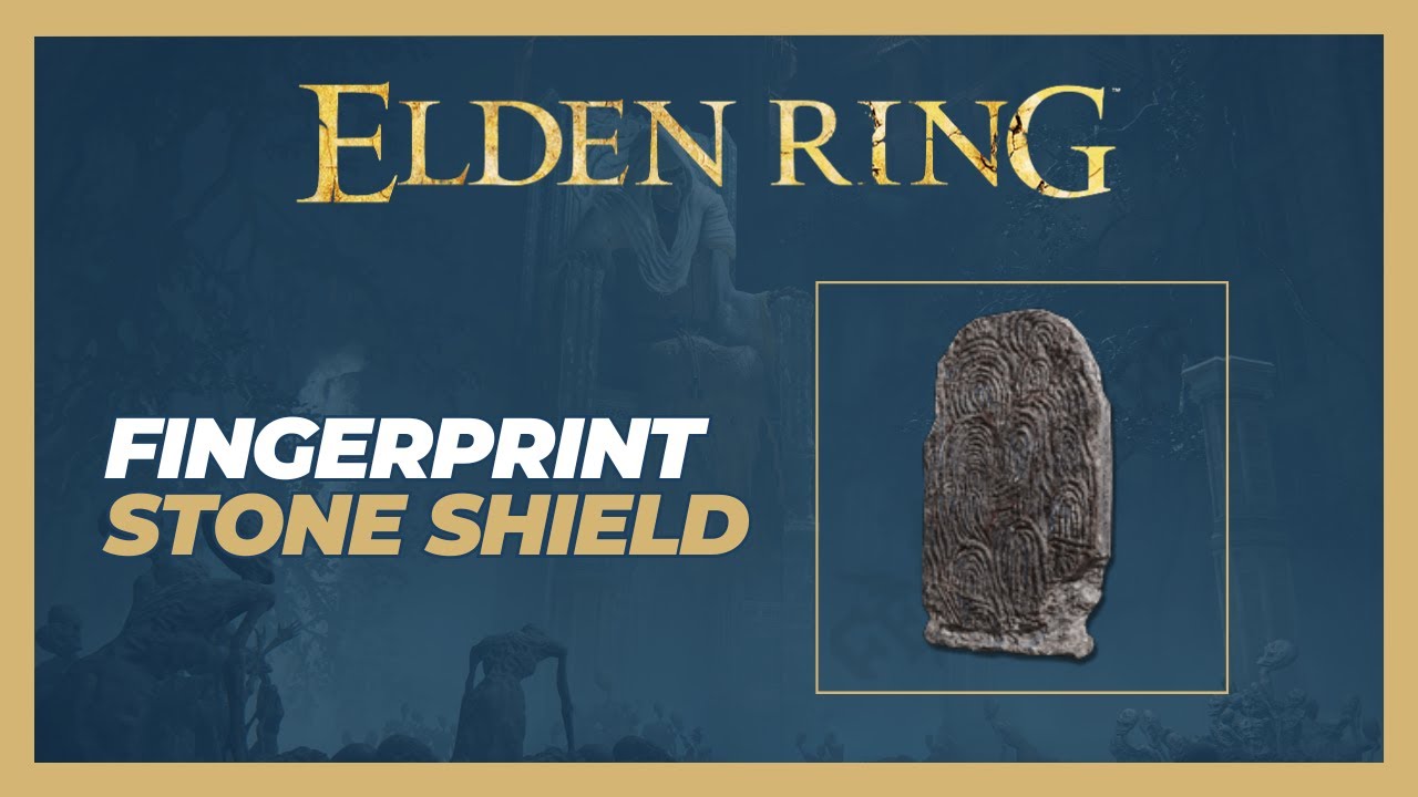 Fingerprint Stone Shield Location - Elden Ring