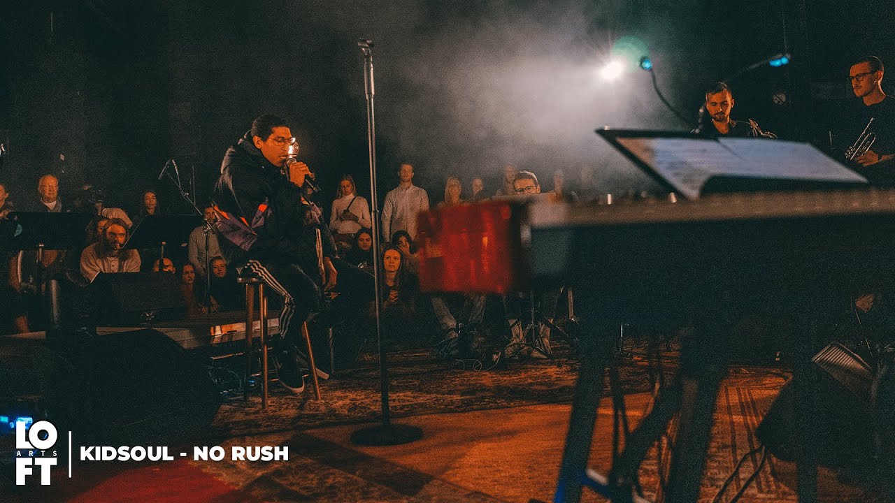 Ninja Kidsoul - No Rush (LOFT ARTS LIVE)
