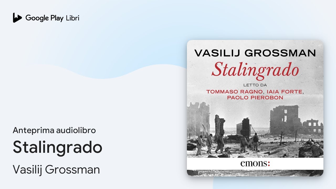 Stalingrado di Vasilij Grossman · Anteprima audiolibro