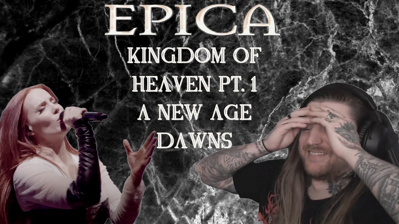 Epica Kingdom of Heaven pt. 1 - A New Age Dawns is the start of an EPIC journey! (Reaction