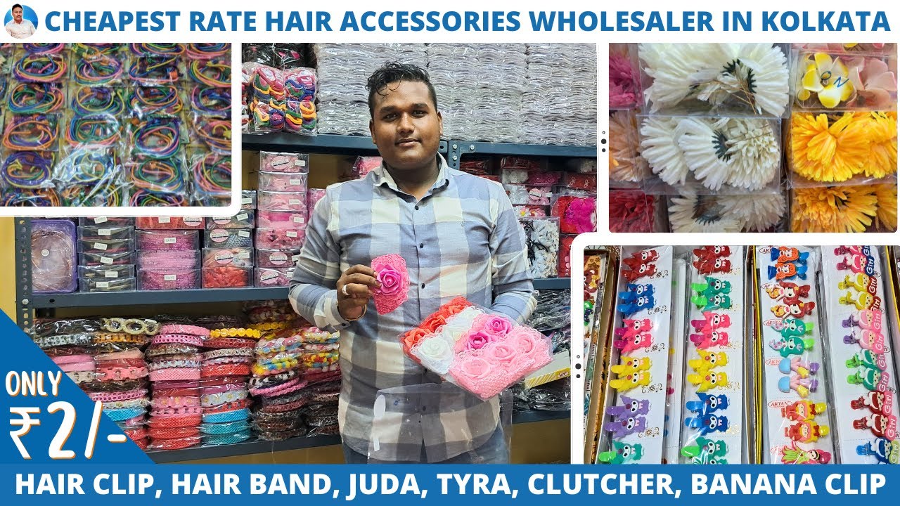 Hair Accessories at Cheapest Rate in Kolkata | Hair Clip, Hair Bands, Clutcher Wholesaler