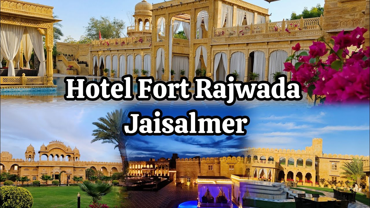 Hotel Fort Rajwada, Jaisalmer| Luxurious hotel in Jaisalmer
