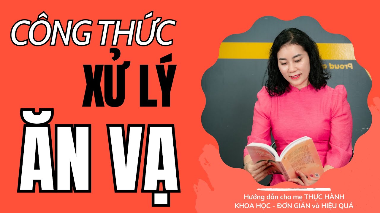Xử Lý Ăn Vạ Ở Trẻ: Vì Sao Càng Mắng Con Càng Quậy?