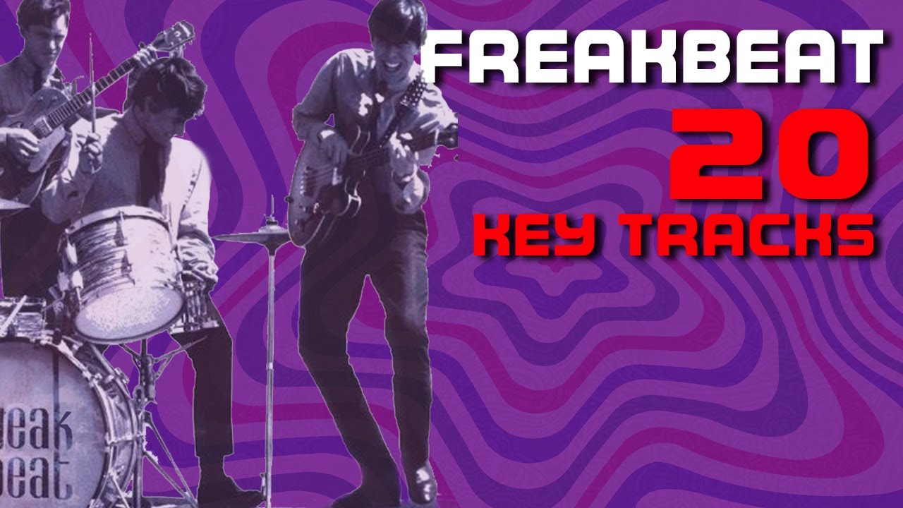 Freakbeat &ndash; 20 ключевых песен | #286