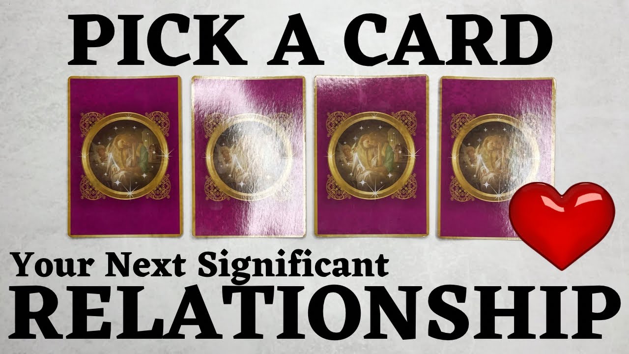 PICK A CARD 🔮 Your Next Significant Relationship ❤️ Dynamics & Personality Love Reading 🌹
