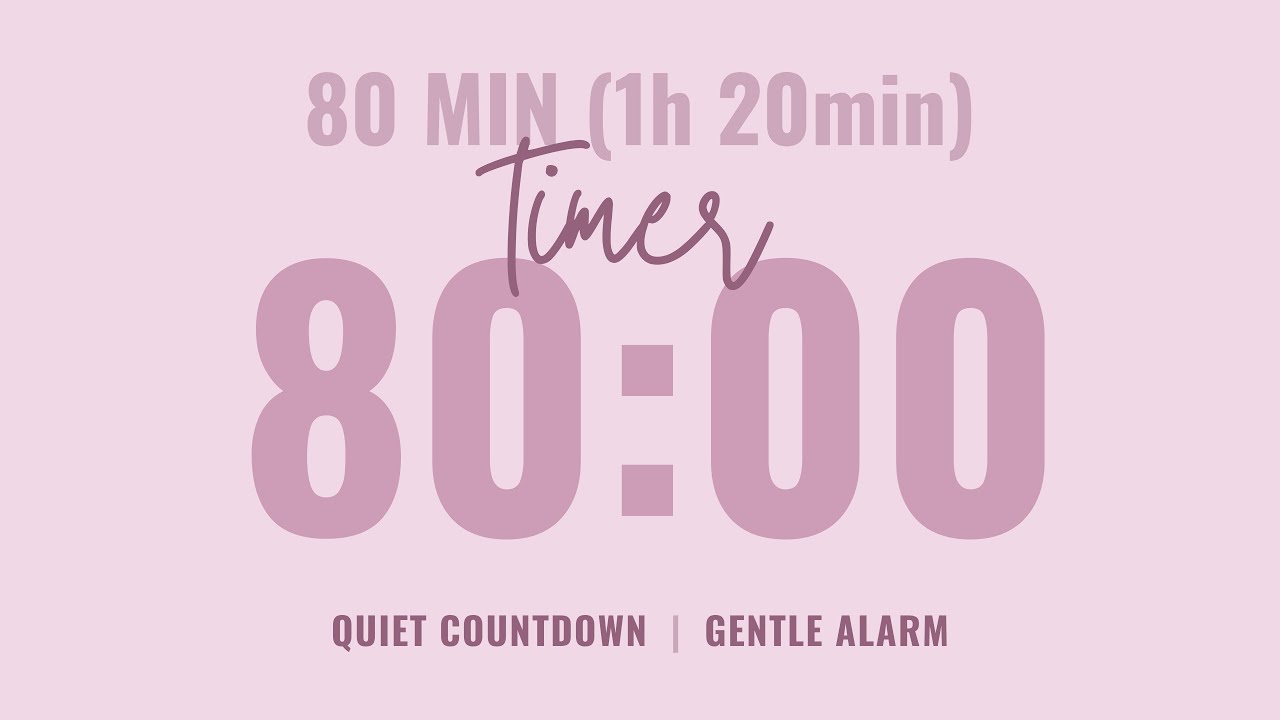 💗 1 Hour 20 minute: 80 Minute Quiet Countdown Timer ⌛ Gentle Alarm ⏰ Aesthetic Pastel Pink
