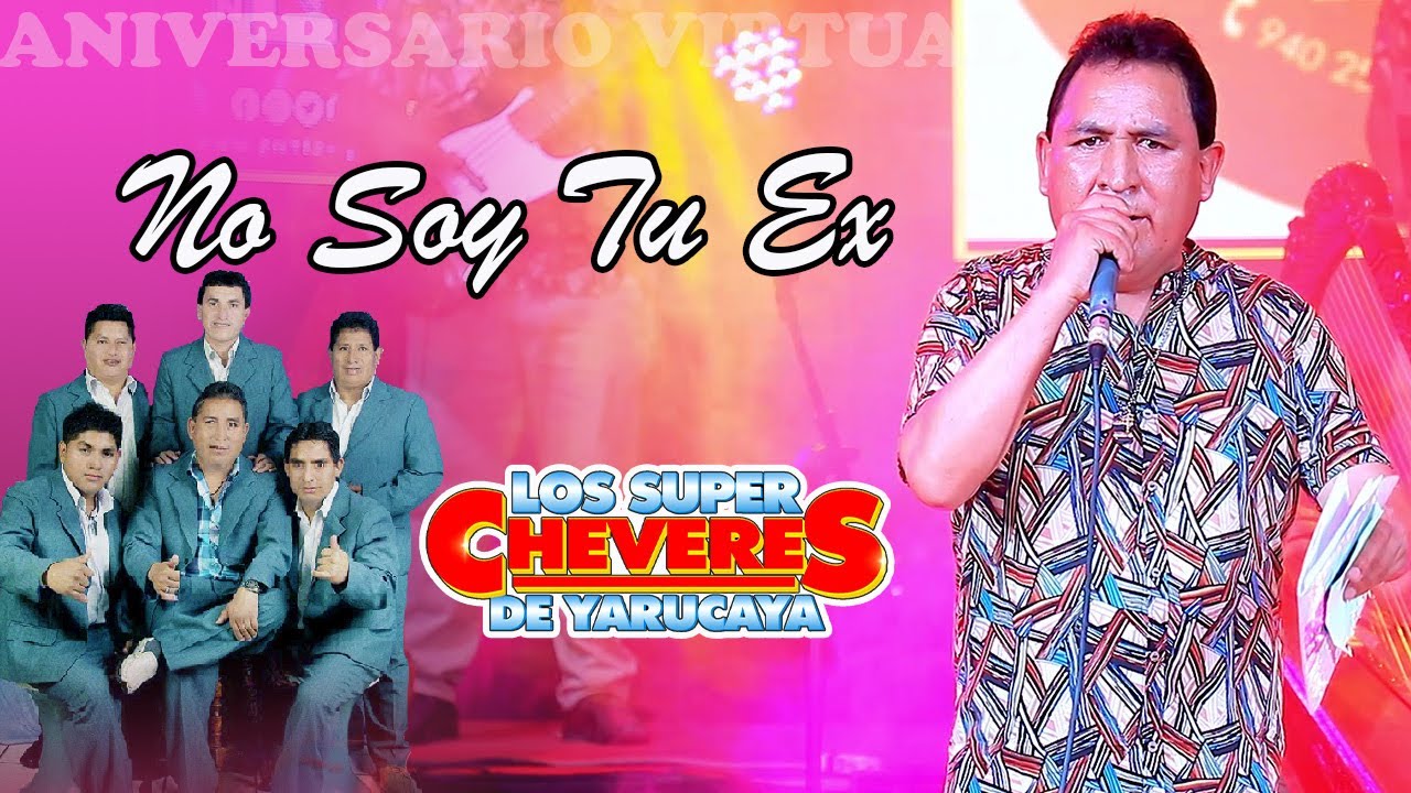 LOS SUPER CHEVERES DE YARUCAYA  ♫NO SOY TU EX ♫ PRIMICIA 2021-EN CONCIERTO ™✔
