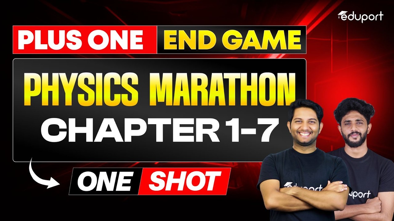 Plus One Physics Marathon Chapter 1-7 | Eduport Plus One