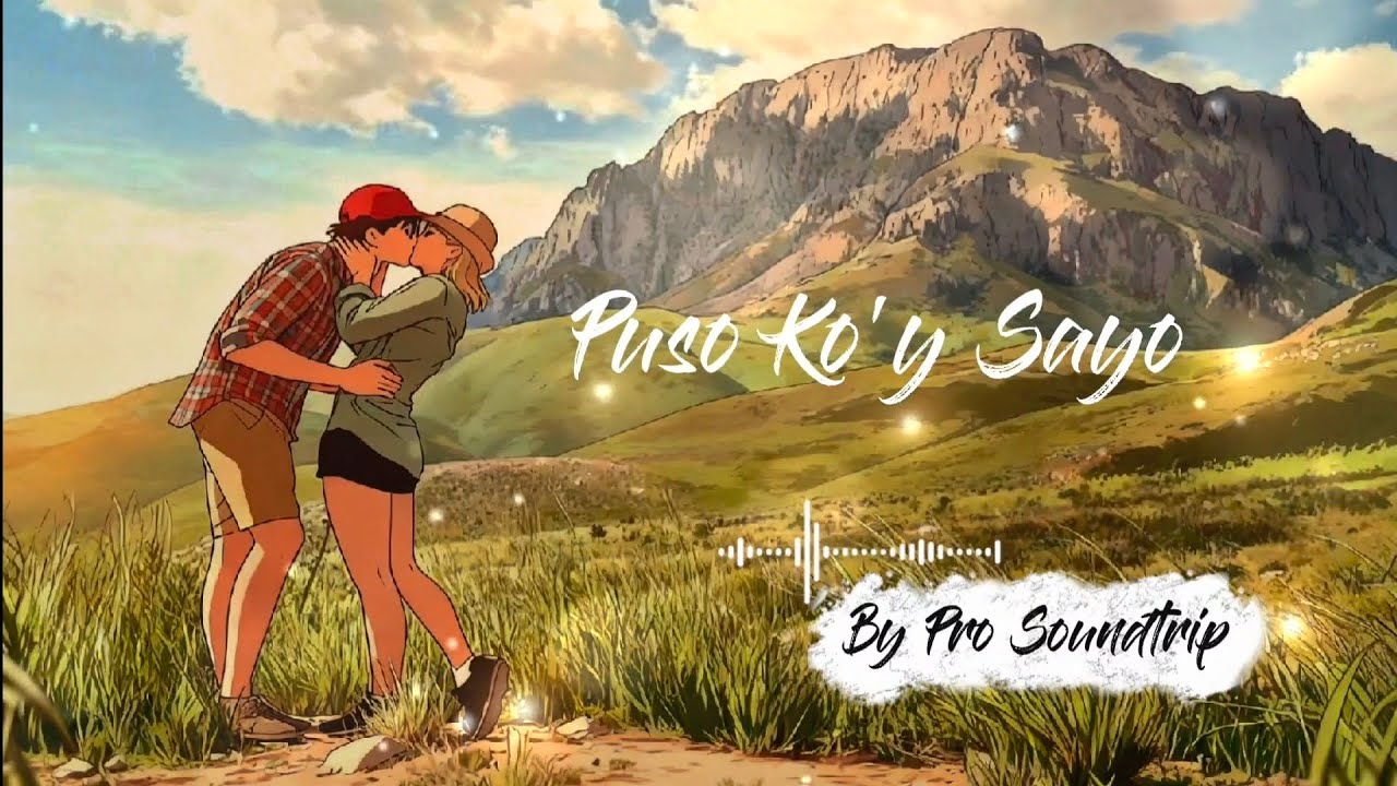 Pro Soundtrip - Puso Ko'y Sayo