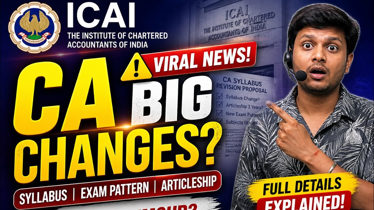 CA BIG Changes Syllabus,Exam Pattern,Articleship,IBS paper & Spom Exam