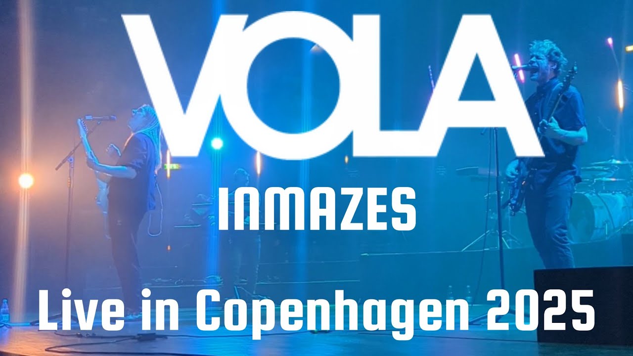 VOLA - Inmazes - live in Copenhagen, Denmark (2025)
