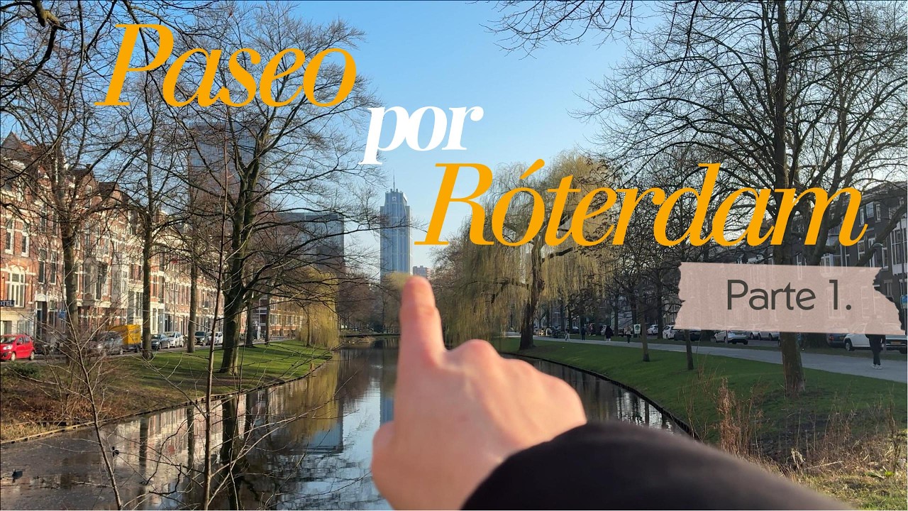 Te enseño un barrio de Roterdam, Países Bajos 🇳🇱 | Parte 1.