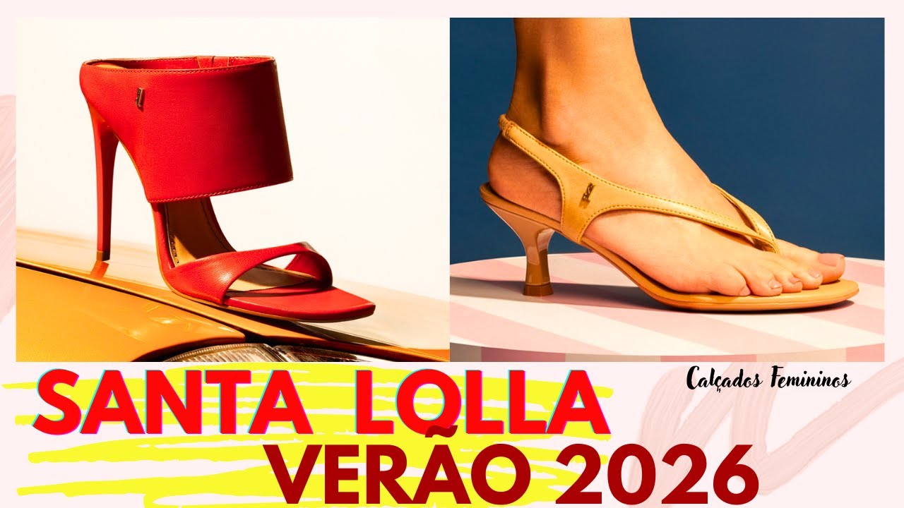 SANTA LOLLA VERÃO 2026 COLEÇÃO NOVA DE SANDÁLIAS DE SALTO MULE ANABELA SAPATOS TENDÊNCIA LANÇAMENTOS
