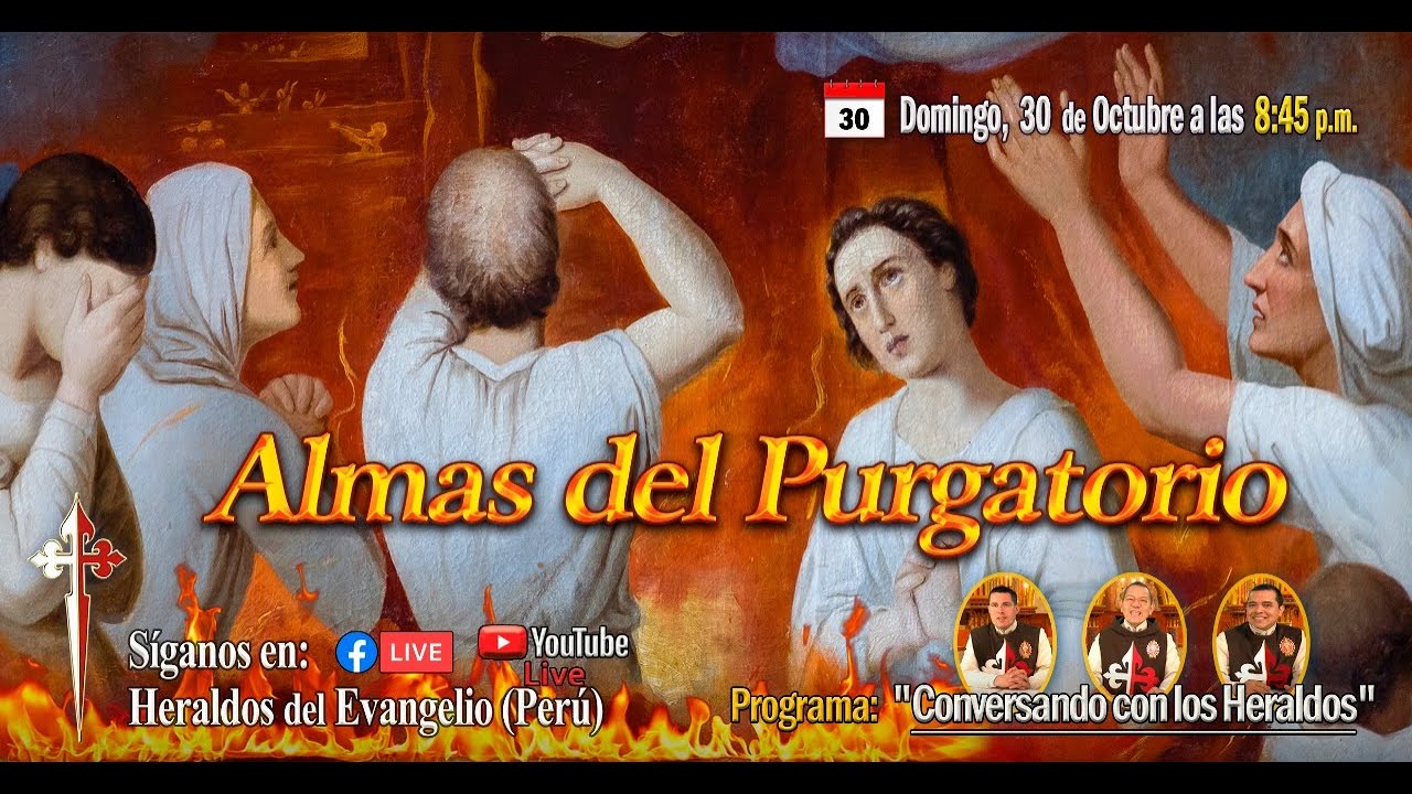 Almas del Purgatorio - Conversando con los Heraldos 30-10-2022