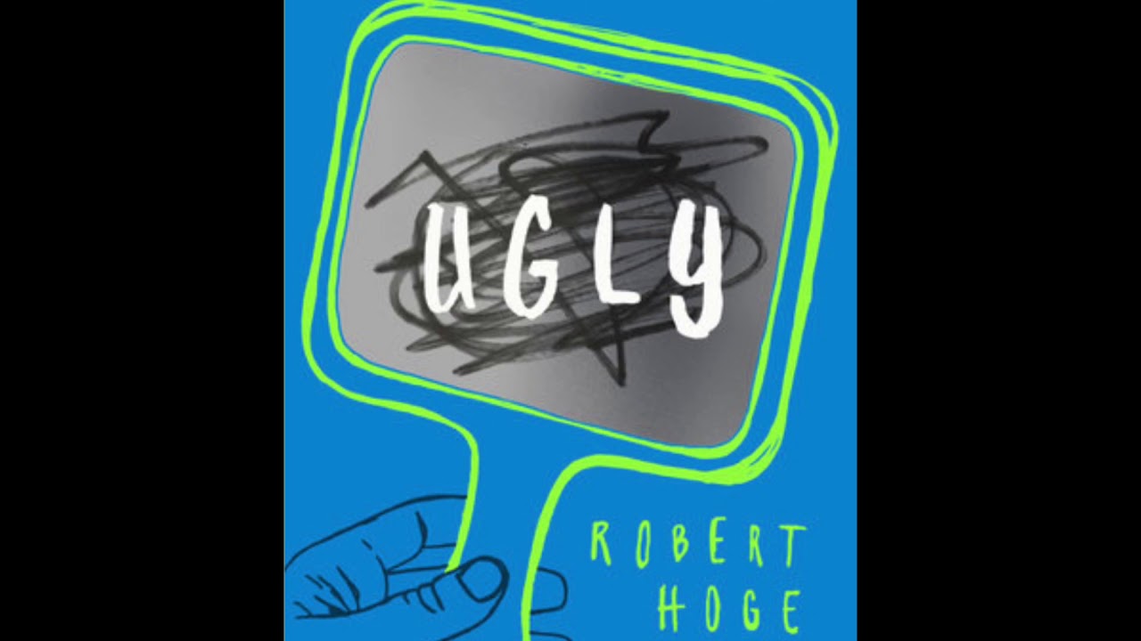 Ugly Read Aloud Chapters 15 & 16