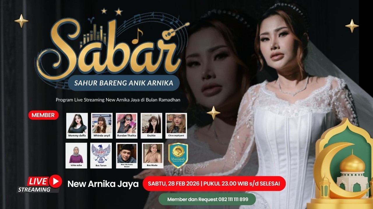 🔴 LIVE SABAR ( SAHUR BARENG ANIK ARNIKA ) REQUES WA. 082 111 111 899