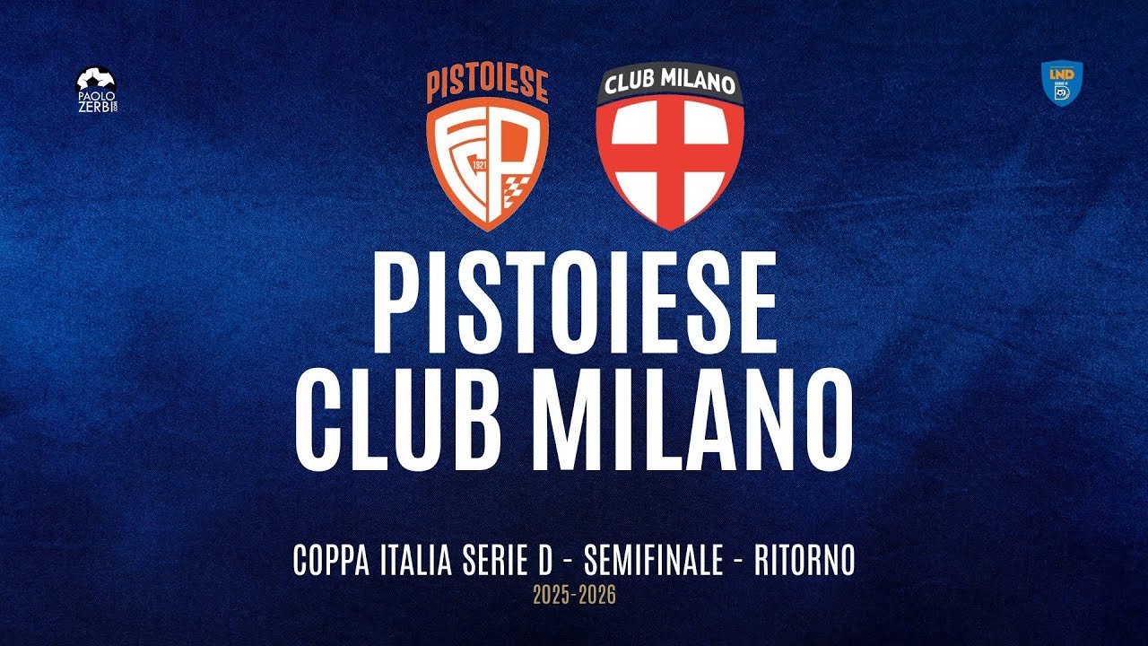 [HIGHLIGHTS] Coppa Italia Serie D 25/26 | Semifinali - Ritorno | Pistoiese - Club Milano