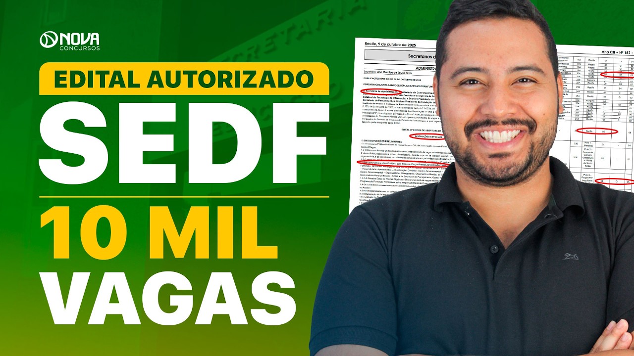 EDITAL SEDF 2026: CONCURSO CONFIRMADO COM 10 MIL VAGAS 🔥