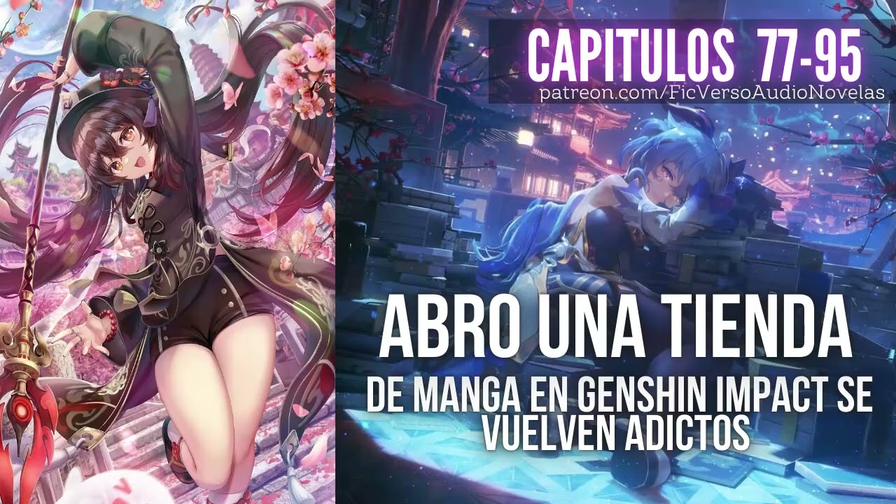 Abro una TIENDA de MANGA en GENSHIN IMPACT se VUELVEN ADICTOS | Capitulos 77-95