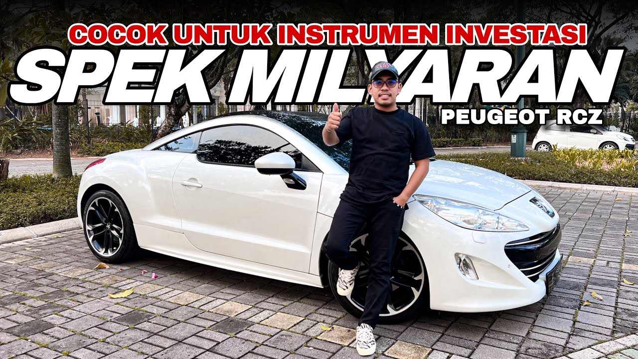 MOBIL SPORT SPEK MILYARAN !!! HARGA ASLINYA CUMA 400 JUTAAN AJA !!! PEUGEOT RCZ