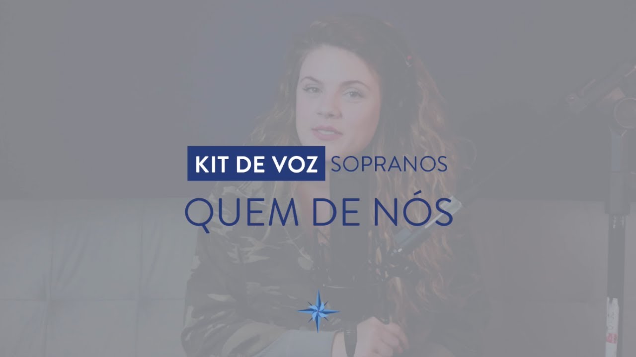 Kit de Voz - Quem de Nós - Soprano