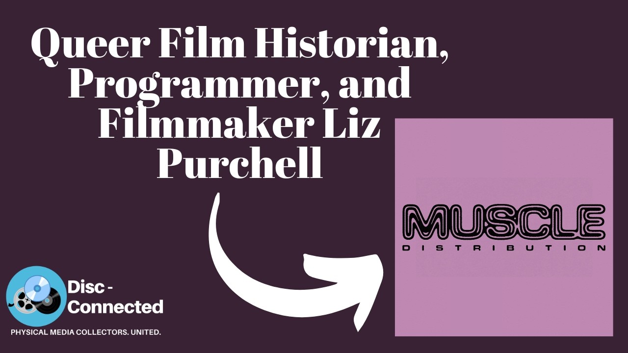 Boutique Blu-ray Interview with Liz Purchell from new OCN Partner Label, Muscle Distribution!!