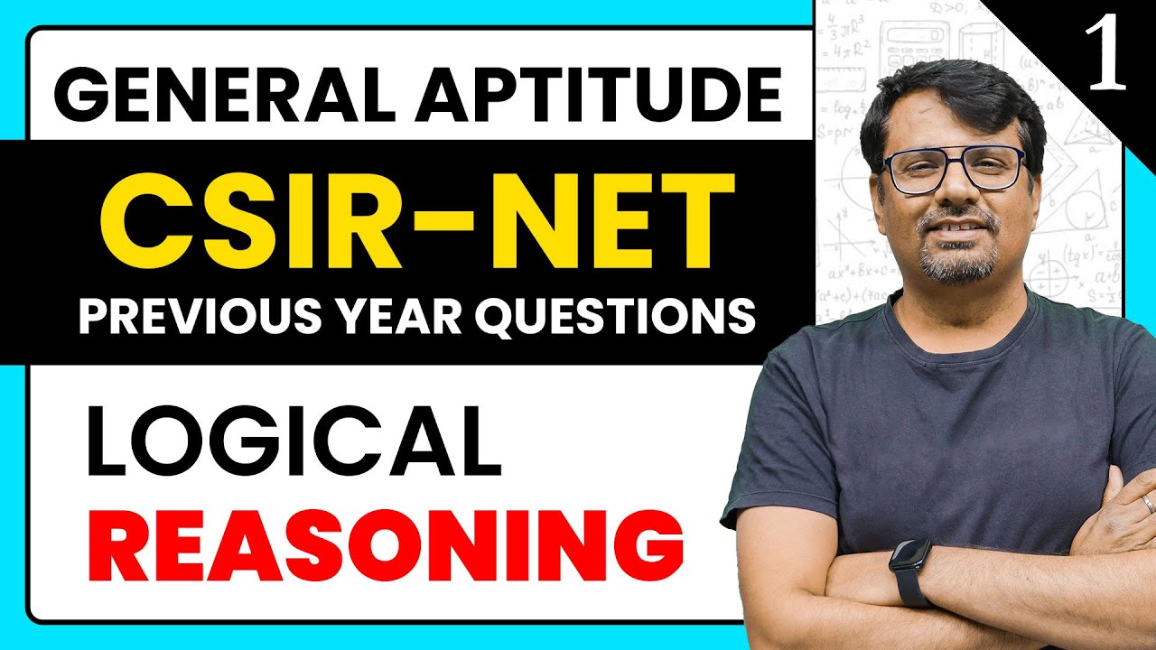 Logical Reasoning | CSIR NET Part-A | Life Science/Chemistry /Physics/Maths/CSIR NET 2018 | Part-I
