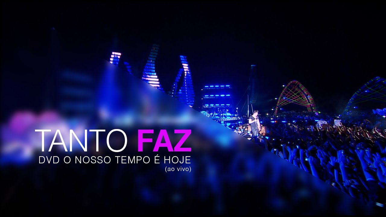 Luan Santana - Tanto Faz - (DVD O Nosso Tempo é hoje)