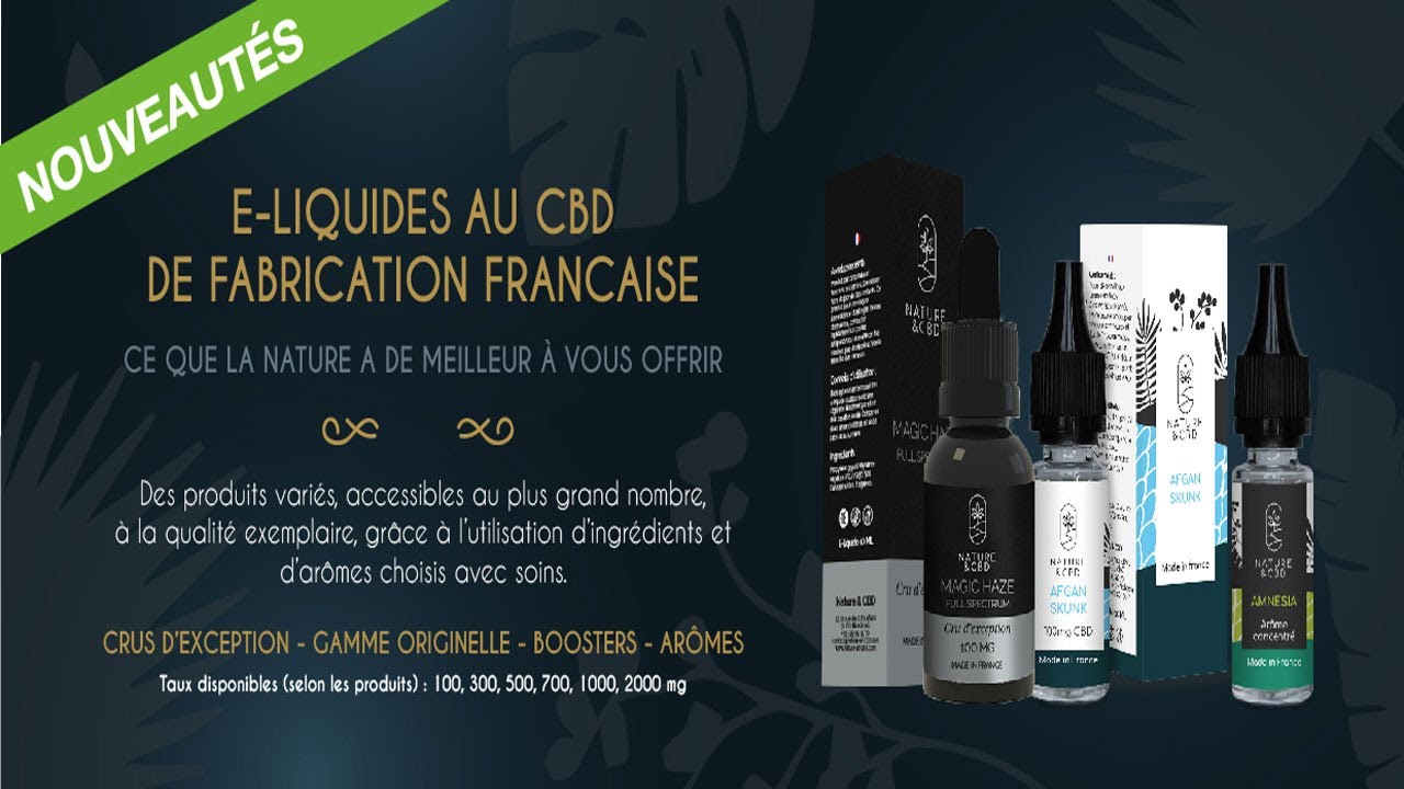 Pr&eacute;sentation de la gamme Nature et CBD