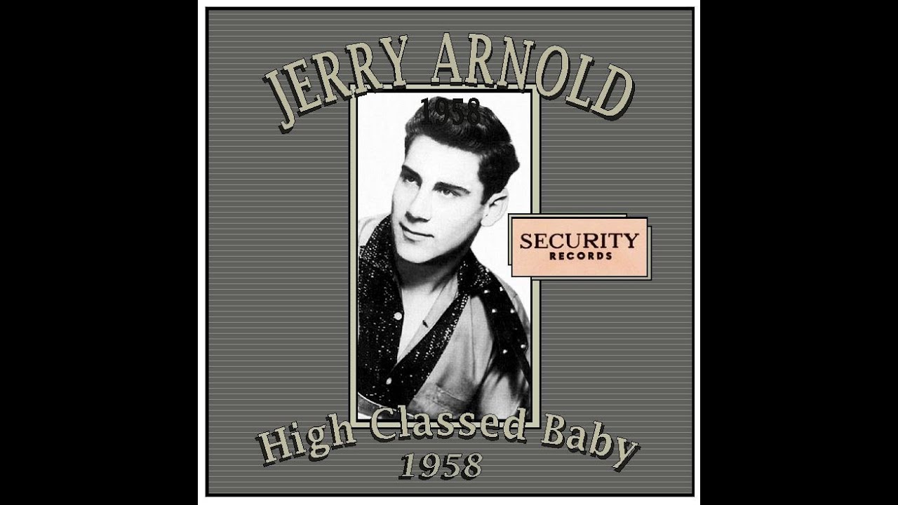 Jerry Arnold - High Classed Baby (1958)