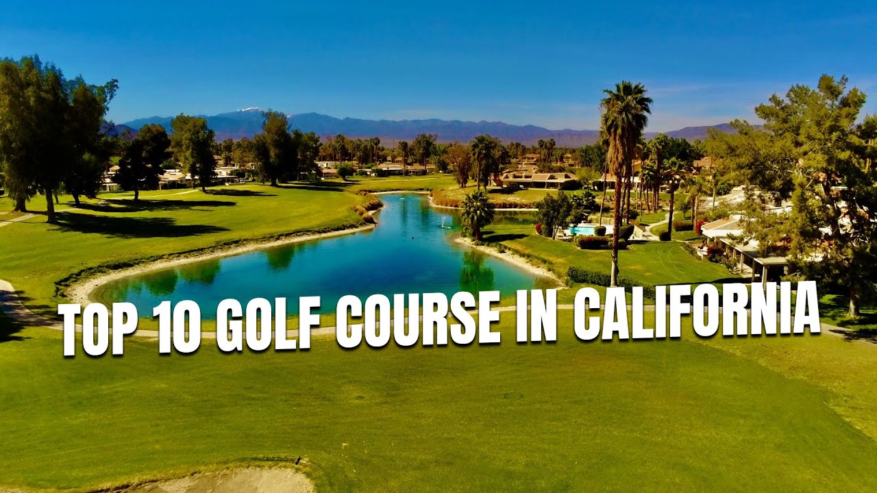 Top 10 golf courses in California