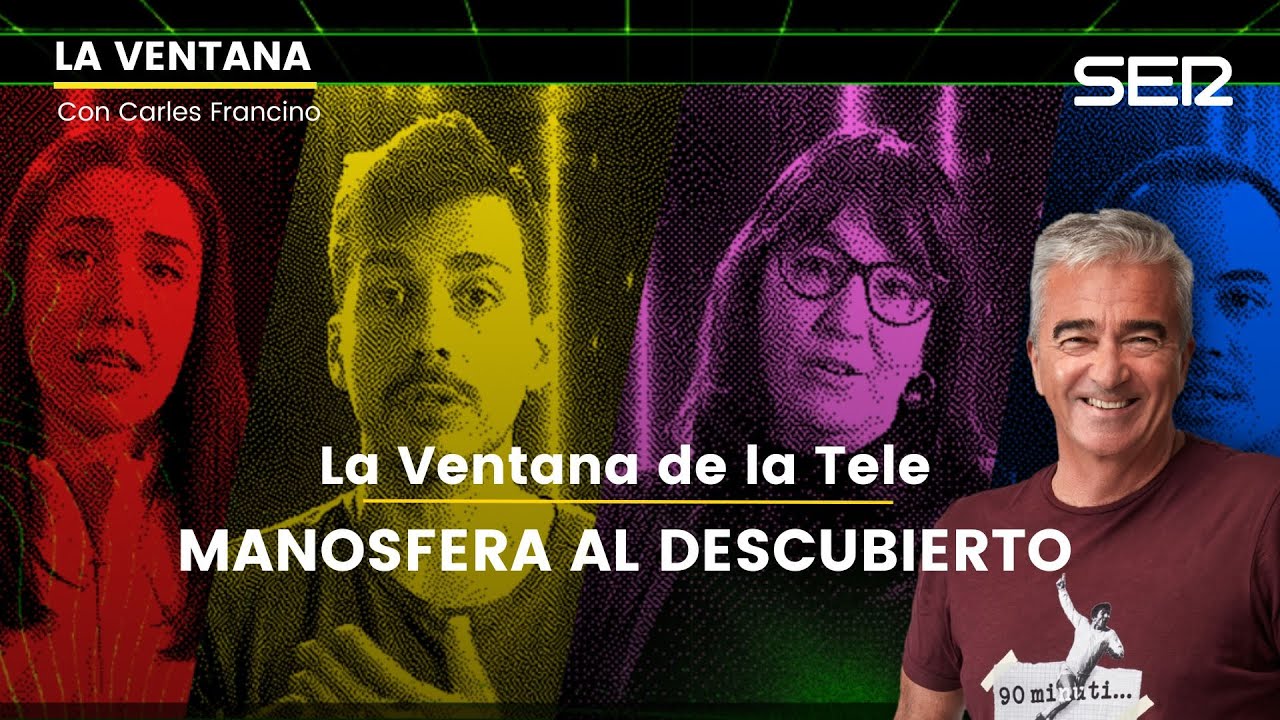 📺 La Ventana de la Tele | Manosfera al descubierto, un análisis del nuevo machismo online