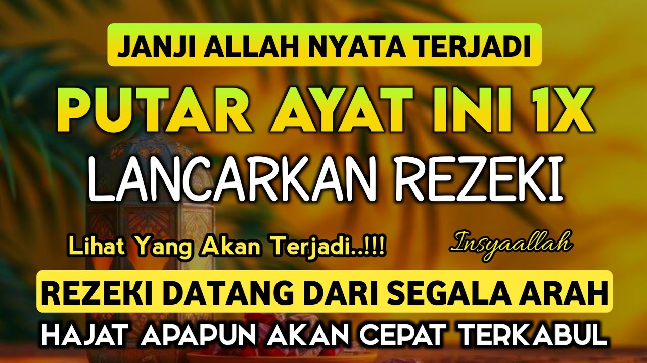 Bacaan Dahsyat! Satu Kali Putar Bisa Datangkan Kekayaan