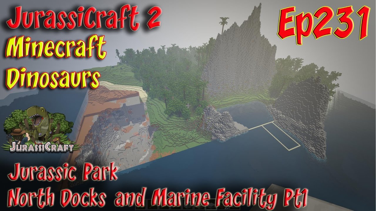 Jurassic Park JurassiCraft 2 Ep231 North Docks and Marine Facility Pt1