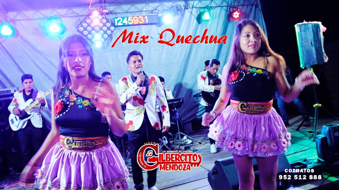 Gilbercito Mendoza - Mix Quechua