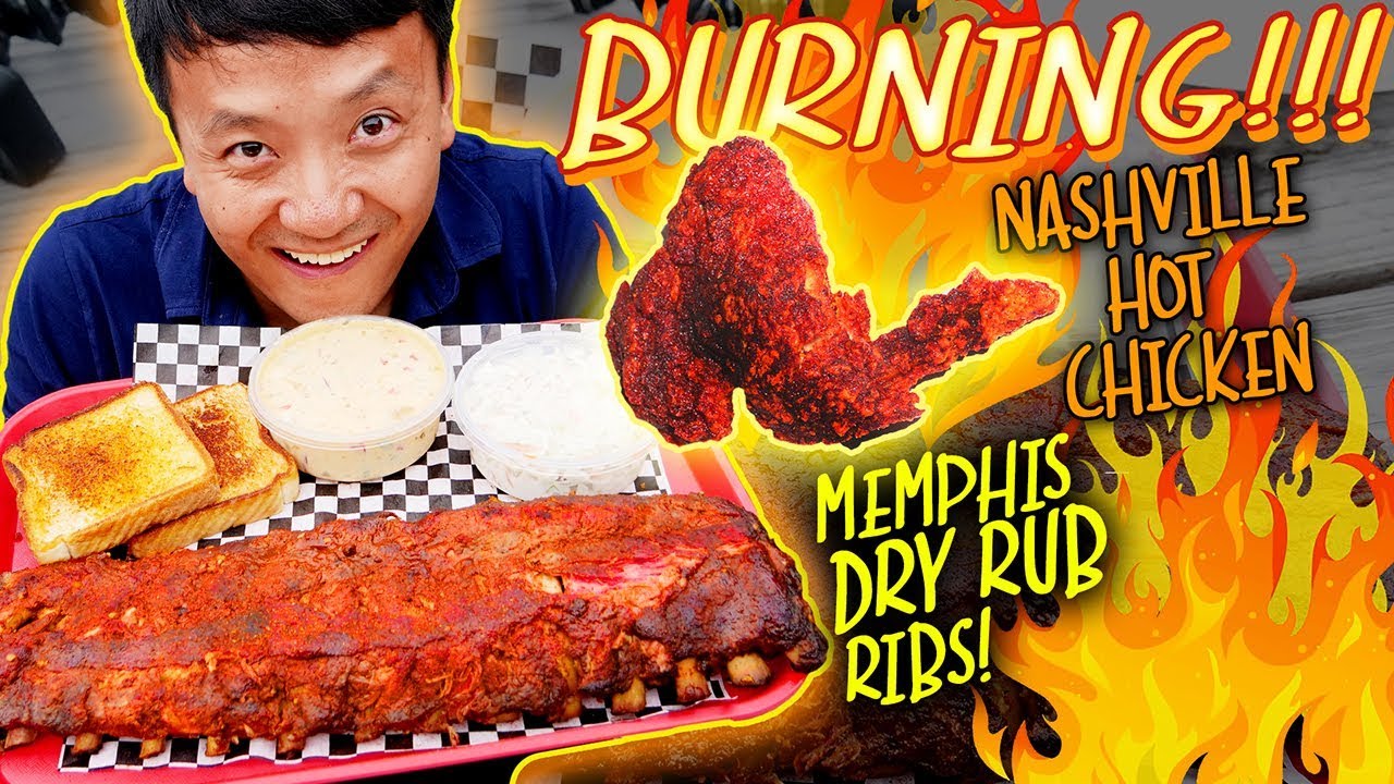 BURNING!!! Nashville HOT CHICKEN & Memphis DRY RUB Ribs