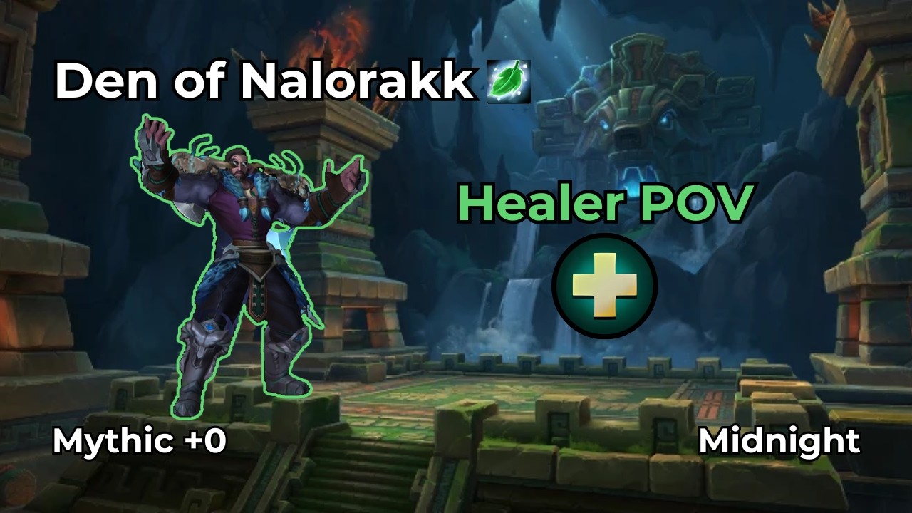 Den of Nalorakk +0 | Restoration Druid Healer POV | WoW Midnight M+