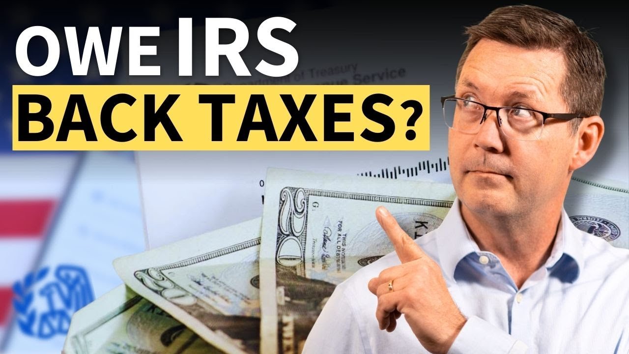 Owe the&nbsp;IRS&nbsp;Back&nbsp;Taxes? 5 Moves to Make in 2026 BEFORE Gets Much Worse