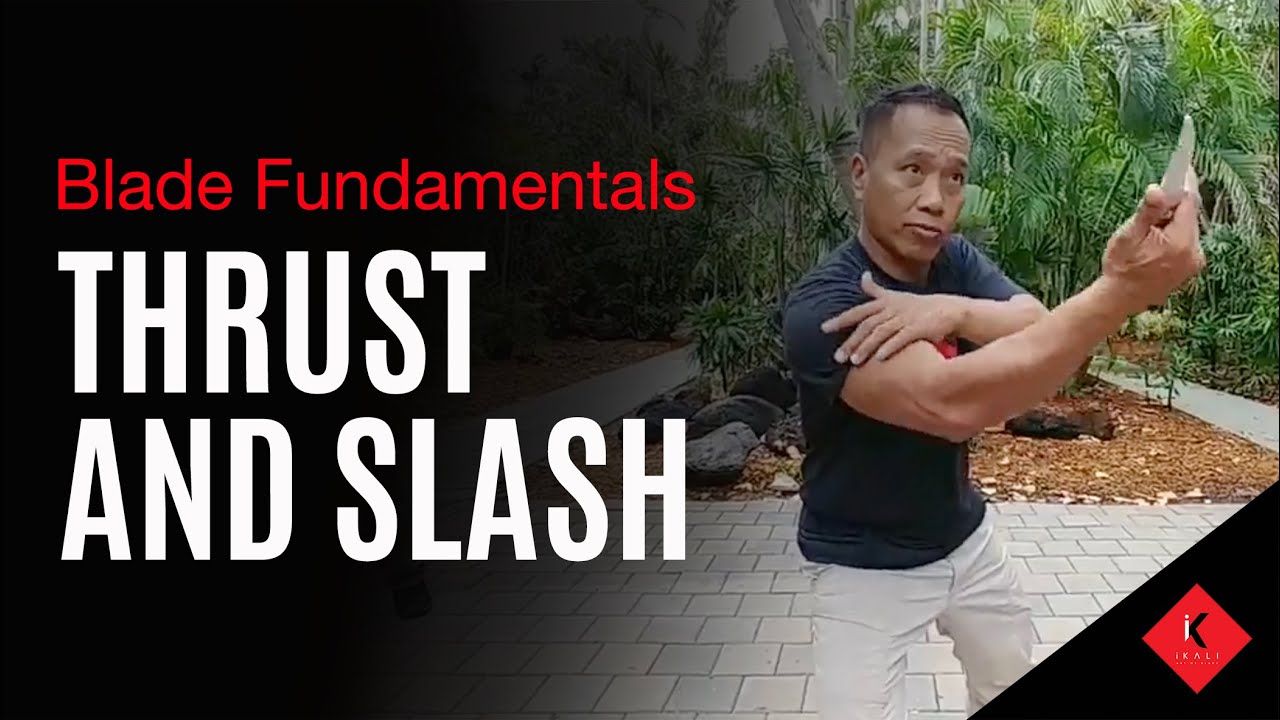 1.5 Thrust & Slash  | Filipino Martial Arts Blade Fundamentals
