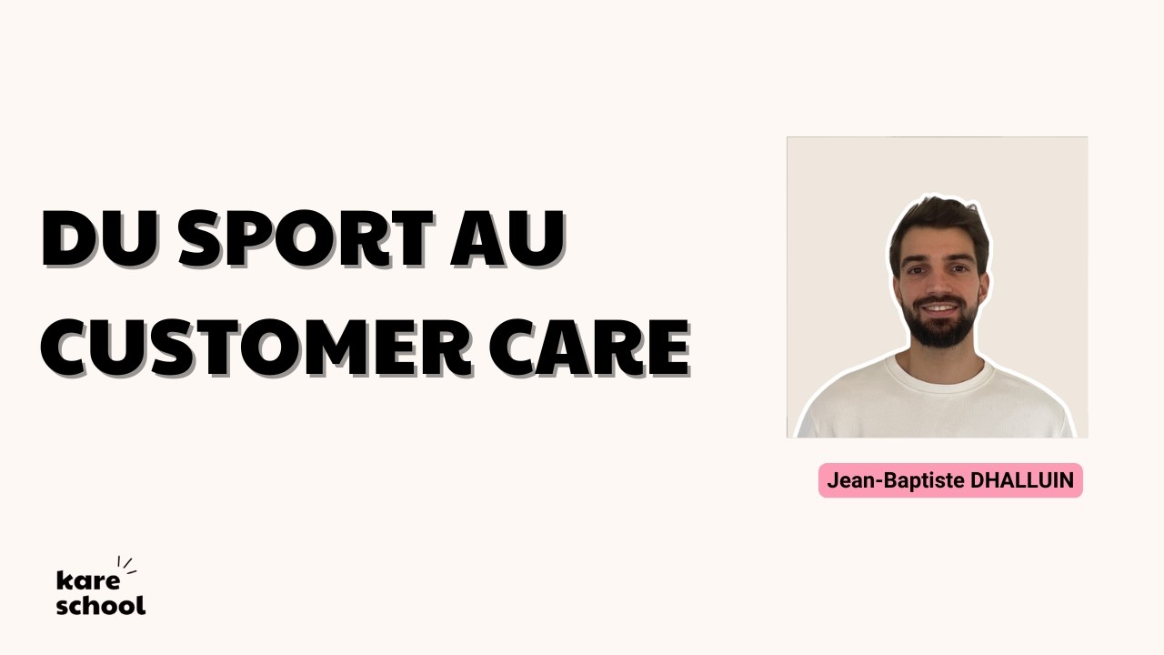 Jean Baptiste - Du sport au customer care